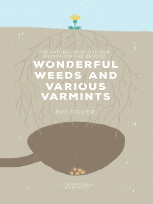 cover image of Wonderful Weeds and Various Varmints
